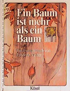 Ein Baum ist mehr als ein Baum. Ein Fensterbilderbuch