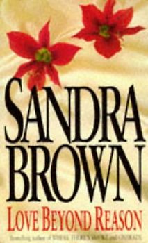 Love Beyond Reason - Sandra Brown
