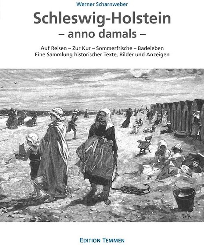 Schleswig-Holstein – anno damals