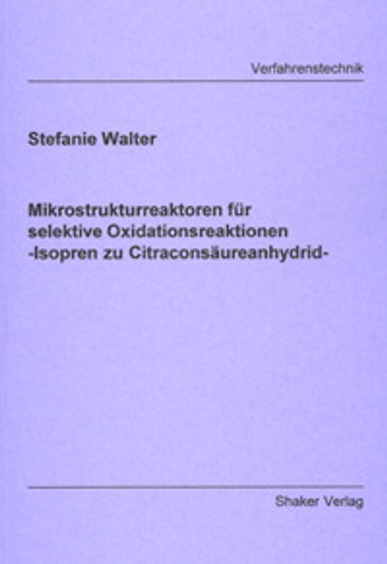 Mikrostrukturreaktoren für selektive Oxidationsreaktionen -  Isopren zu Citraconsäureanhydrid
