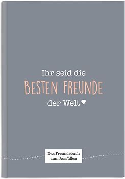 Ihr seid die besten Freunde der Welt