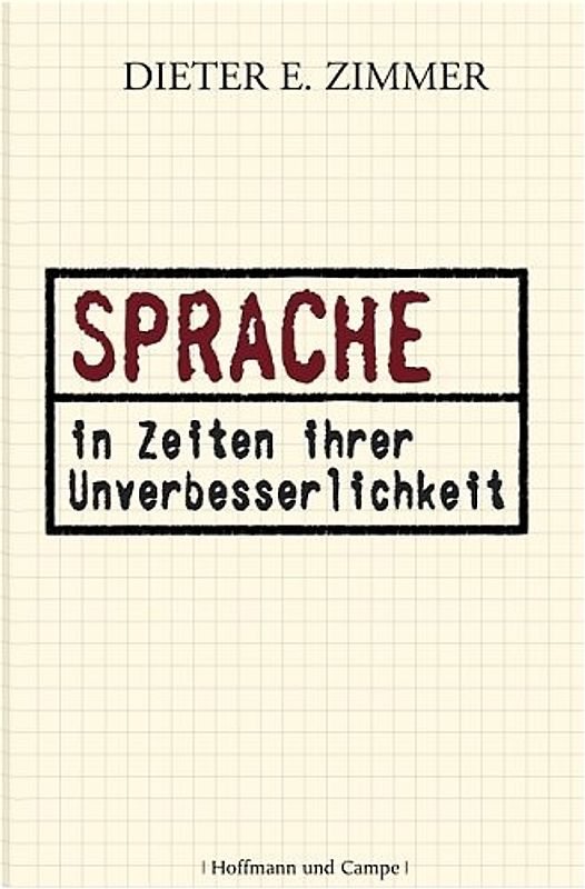 Sprache in den Zeiten ihrer Unverbesserlichkeit