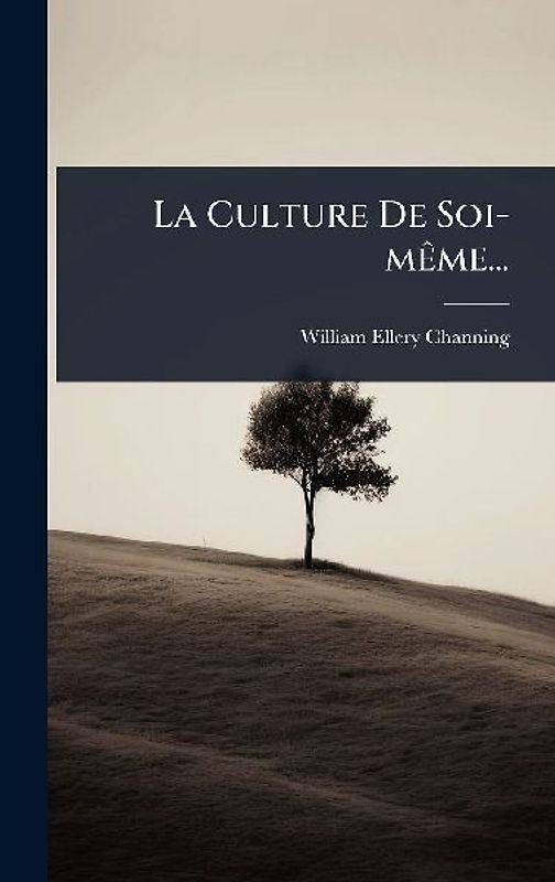 La Culture De Soi-mÃame...