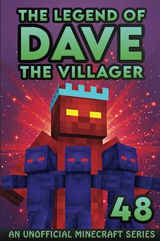 Dave the Villager 48: An Unofficial Minecraft Book (The Legend of Dave the Villager, Band 48)