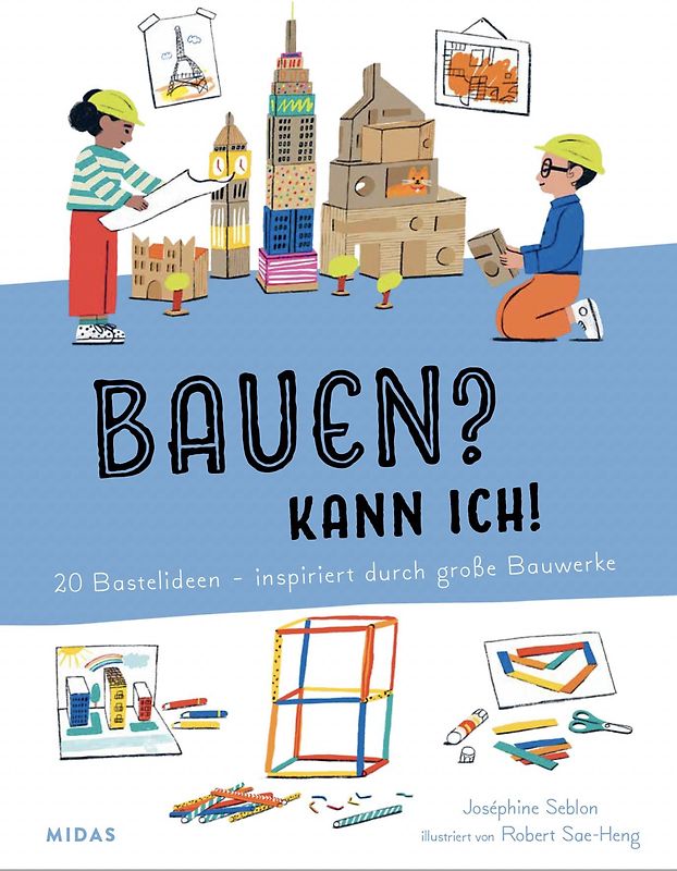 Bauen? Kann ich! (Kunst für Kinder)