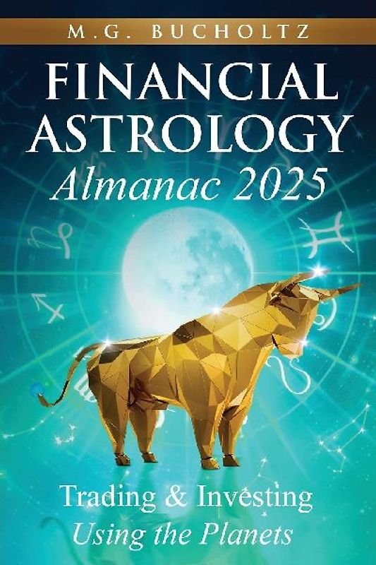 Financial Astrology Almanac 2025
