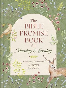 The Bible Promise Book for Morning and Evening