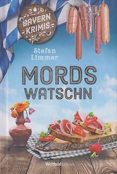 Mordswatschn - Stefan Limmer [Gebundene Ausgabe, Weltbild]
