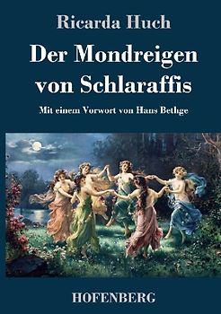 Der Mondreigen von Schlaraffis