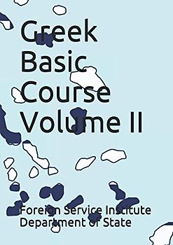 Greek Basic Course Volume II