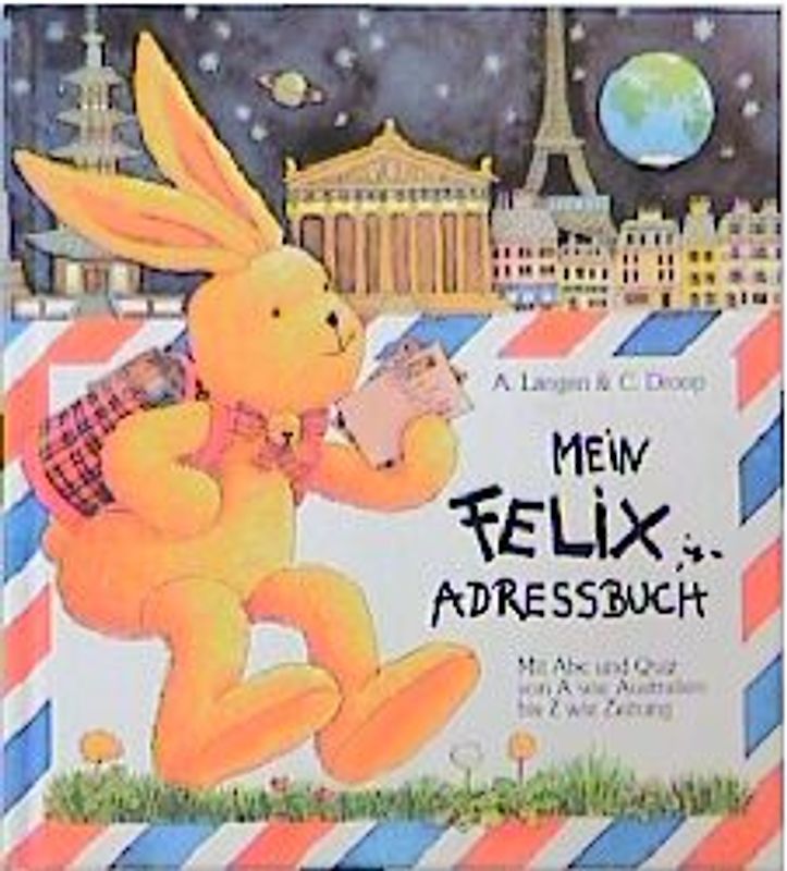 Mein Felix-Adressbuch. Für Freunde aus aller Welt