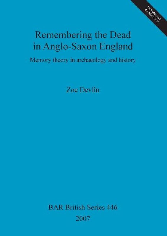 Remembering the Dead in Anglo-Saxon England