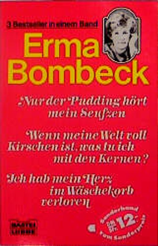 Nur der Pudding hört mein Seufzen/Wenn meine Welt voll Kirschen ist, was tu' ich mit den Kernen?/Ich hab' mein Herz im Wäschekorb verloren