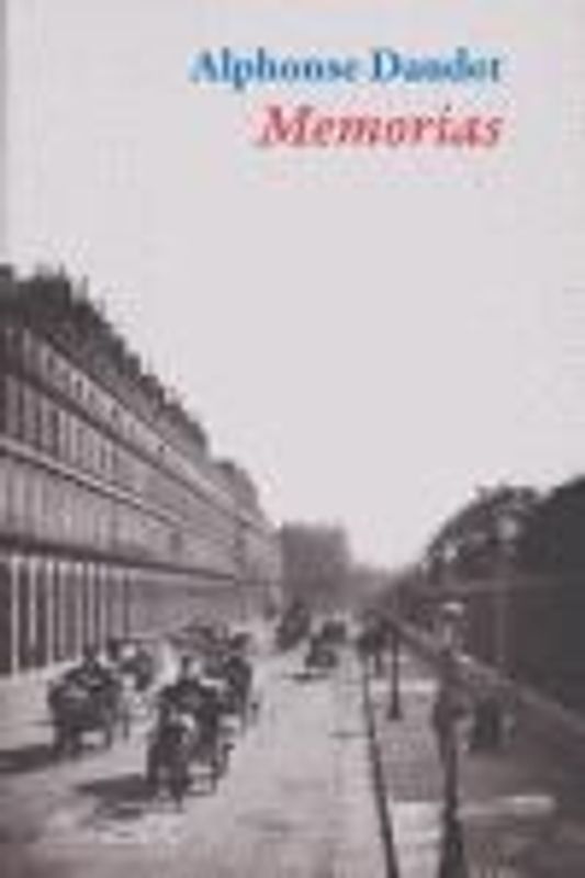 Memorias (1857-1888) : treinta años de París : recuerdos de un hombre de letras