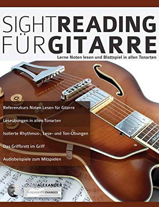Sight-Reading für Gitarre: Lerne Noten Lesen und Blattspiel in allen Tonarten (Theorie und Technik für Gitarre lernen)
