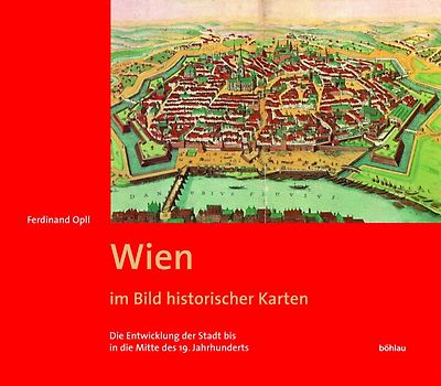 Wien. Geschichte einer Stadt