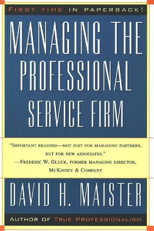 Managing The Professional Service Firm - David H. Maister