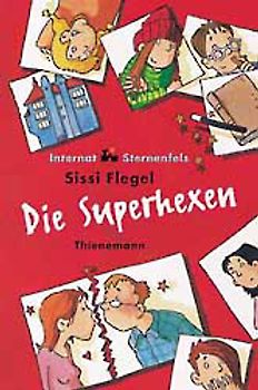 Internat Sternenfels - die Superhexen