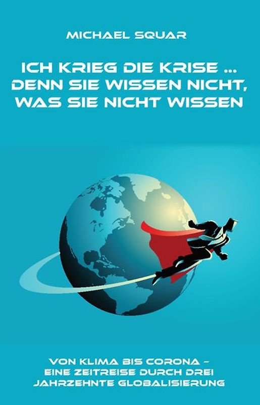 Ich krieg die Krise ... denn sie wissen nicht, was sie nicht wissen
