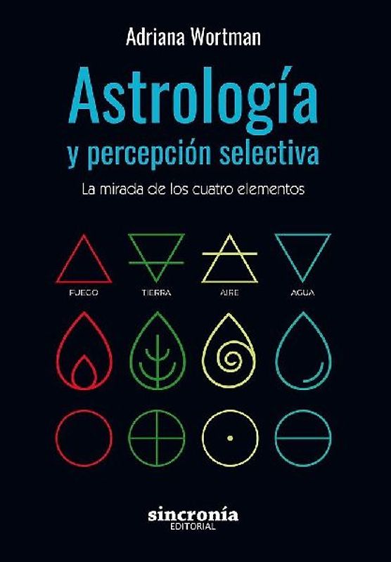 Astrología y percepción selectiva : la mirada de los cuatro elementos