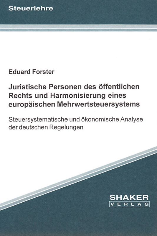 Juristische Personen des öffentlichen Rechts und Harmonisierung eines europäischen Mehrwertsteuersystems