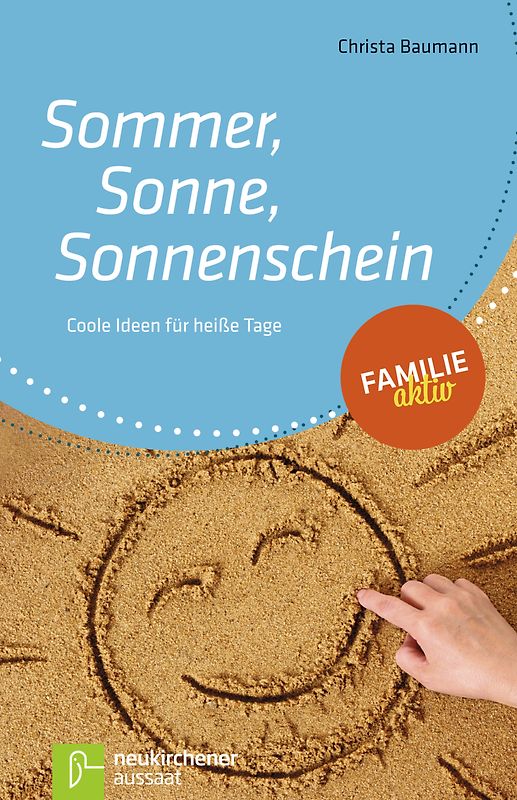 Sommer, Sonne, Sonnenschein. Coole Ideen für heiße Tage