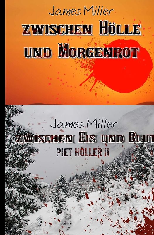 Zwischen Hölle und Morgenrot / Zwischen Eis und Blut - Piet Höller 1 +2
