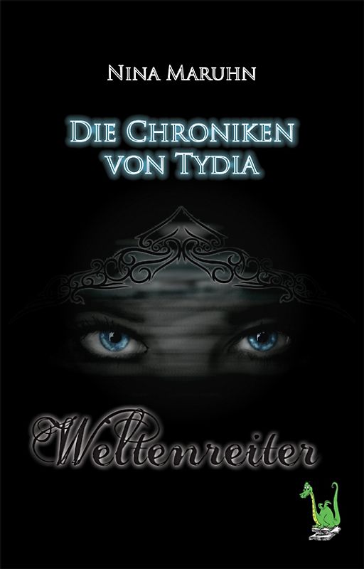 Die Chroniken von Tydia: Weltenreiter