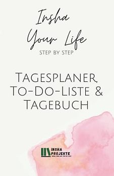 Insha Your Life: Tagesplaner, To-Do-Liste & Tagebuch: Cover 4