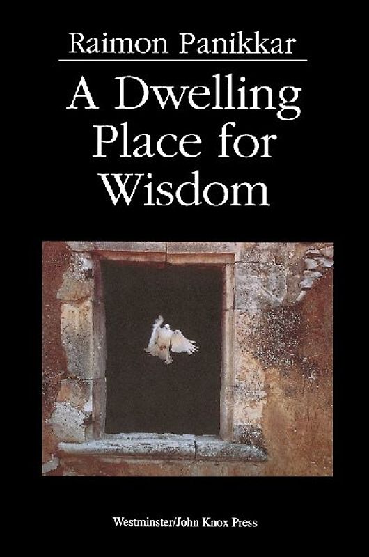 A Dwelling Place for Wisdom