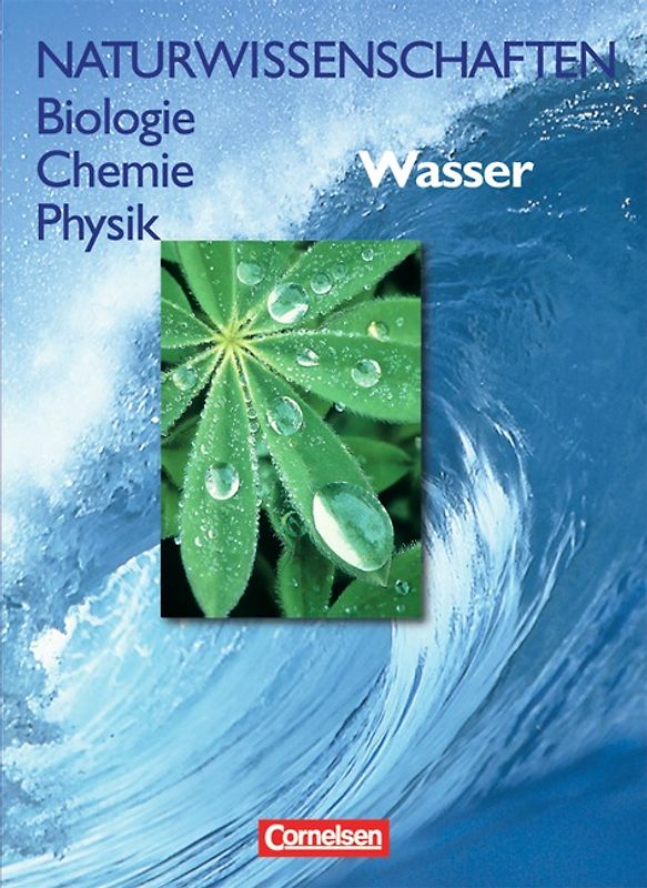 Naturwissenschaften Biologie - Chemie - Physik - Für den integrativen Lernbereich Naturwissenschaften - Westliche Bundesländer