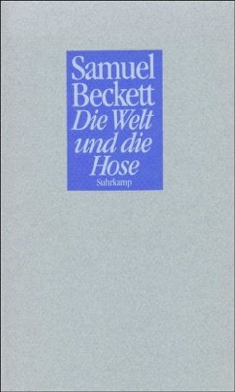 Die Welt und die Hose