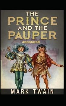 The Prince and the Pauper Annotated