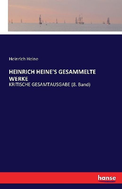 HEINRICH HEINE'S GESAMMELTE WERKE