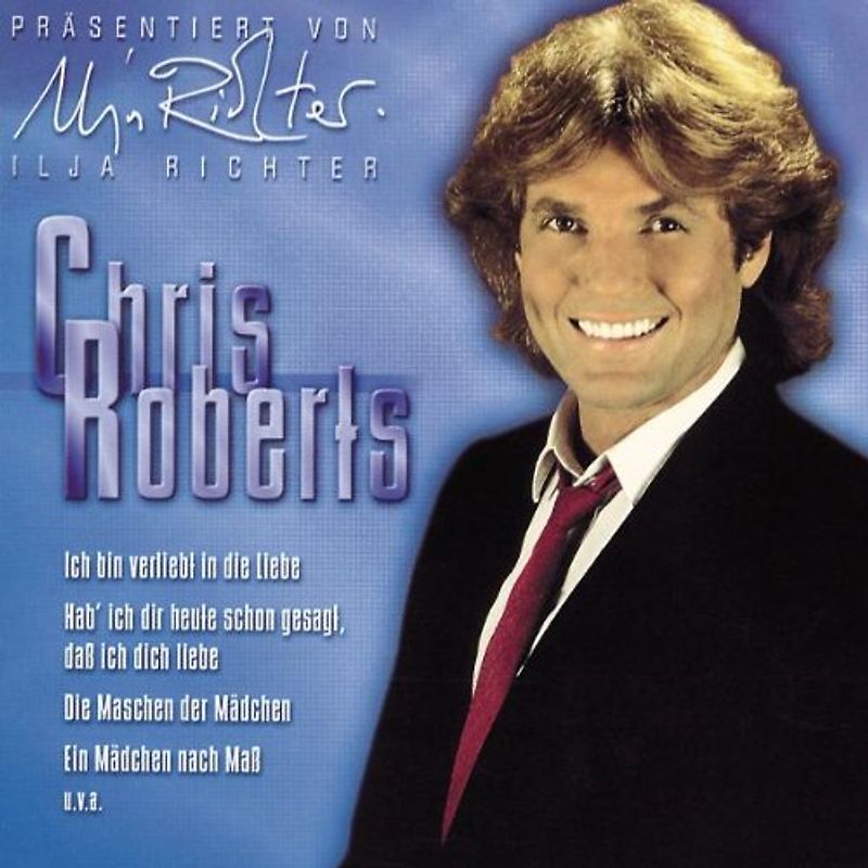 Chris Roberts - Ich Bin Verliebt in die Liebe