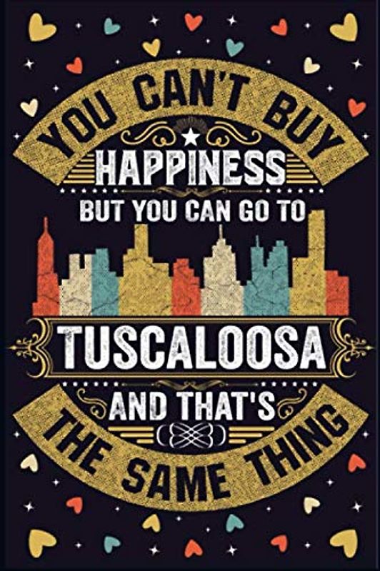 Tuscaloosa Notebook: Home City Tuscaloosa in Alabama Pride Flag Journal