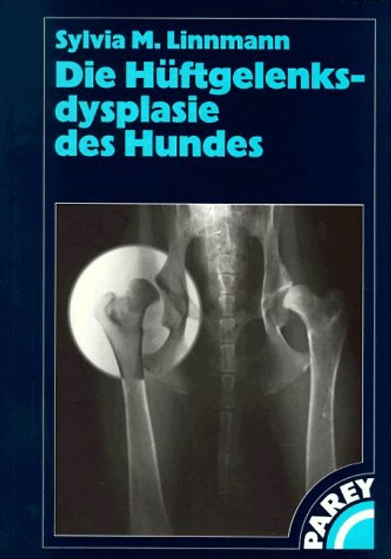 Die Hüftgelenksdysplasie des Hundes