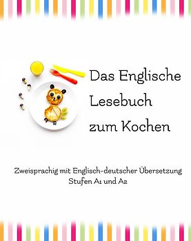 Das Englische Lesebuch zum Kochen