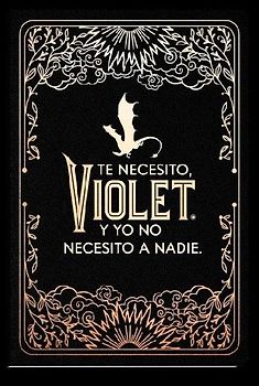 Diario Oficial de Alas de Sangre: Te Necesito, Violet. Y Yo No Necesito a Nadie / Official Journal of Fourth Wing
