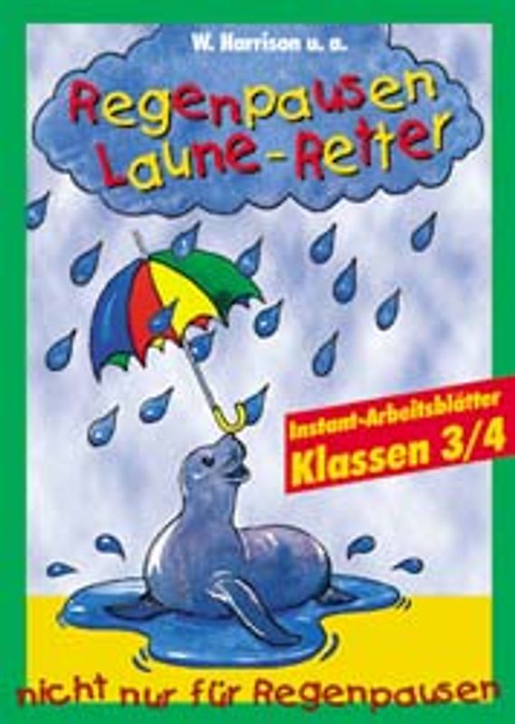 Regenpause - Laune - Retter / Klassen 3/4