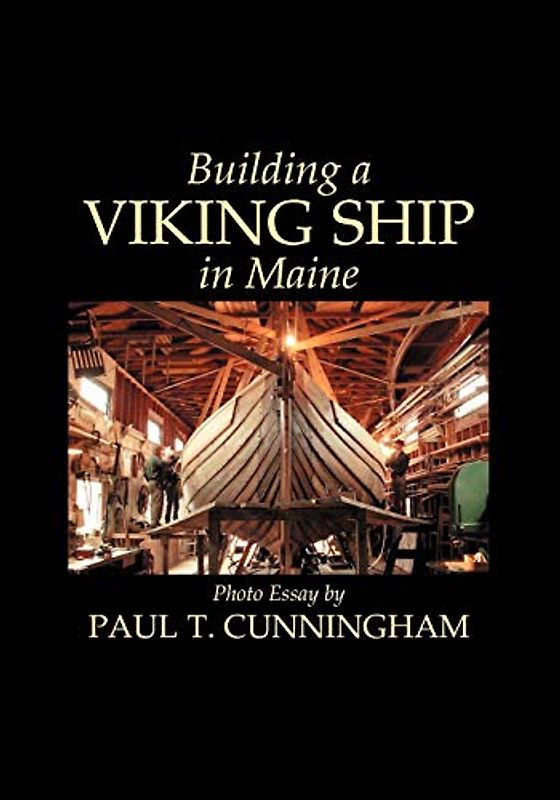Building a Viking Ship in Maine
