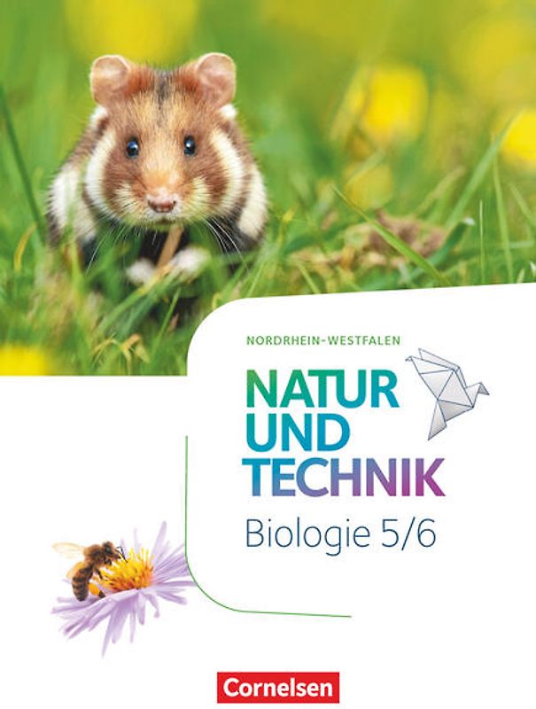 Natur und Technik - Biologie Neubearbeitung - Nordrhein-Westfalen - 5./6. Schuljahr
