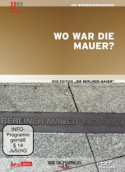 Die Berliner Mauer - Sperranlagen, Todesstreifen & Schiessbefehl - Wo war die Mauer? (Zwölfter Teil der DVD-Edition) DVD