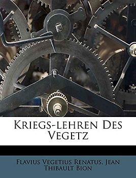Kriegs-lehren Des Vegetz