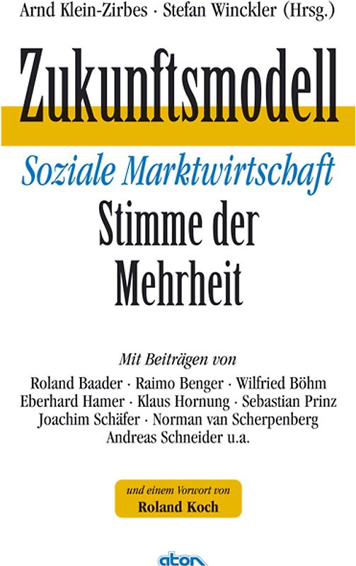 Zukunftsmodell soziale Marktwirtschaft - Stimme der Mehrheit