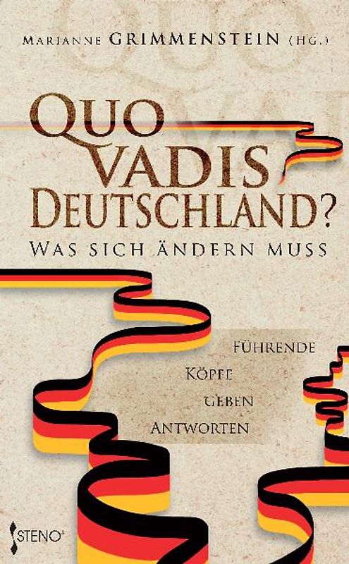 Quo vadis Deutschland? Was sich ändern muss