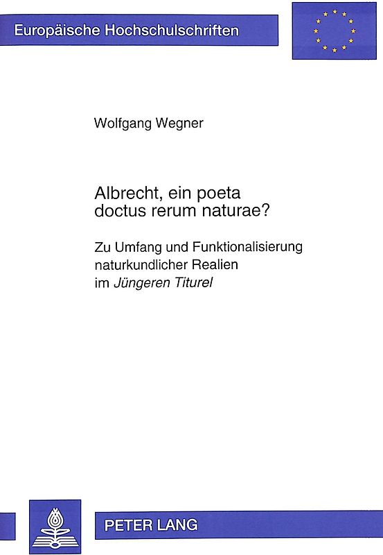 Albrecht, ein poeta doctus rerum naturae?