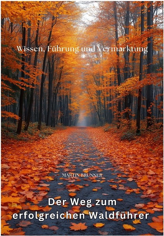 Der Weg zum erfolgreichen Waldführer