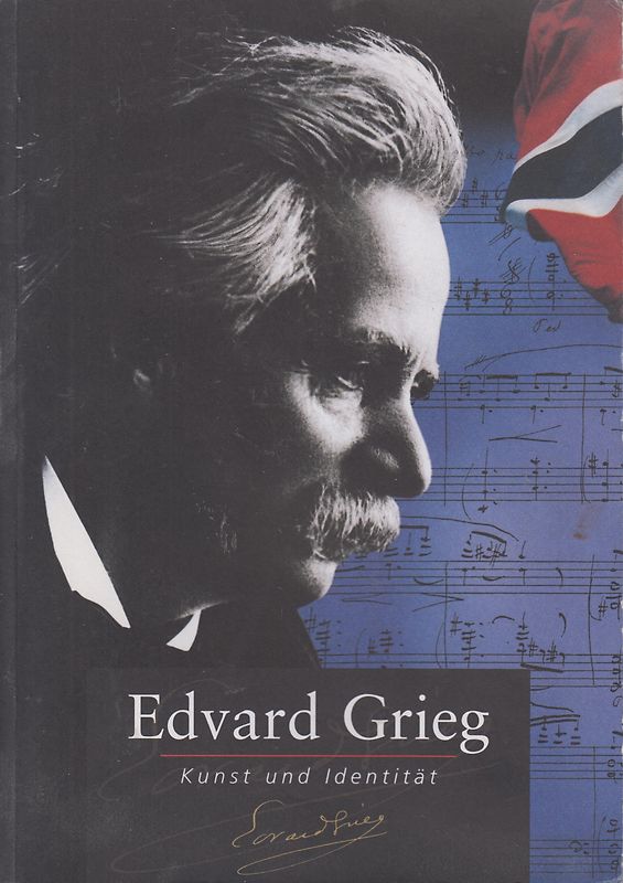 Edvard Grieg - Kunst und Identität