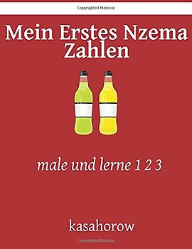 Mein Erstes Nzema Zahlen: male und lerne 1 2 3 (Deutsch Nzema)